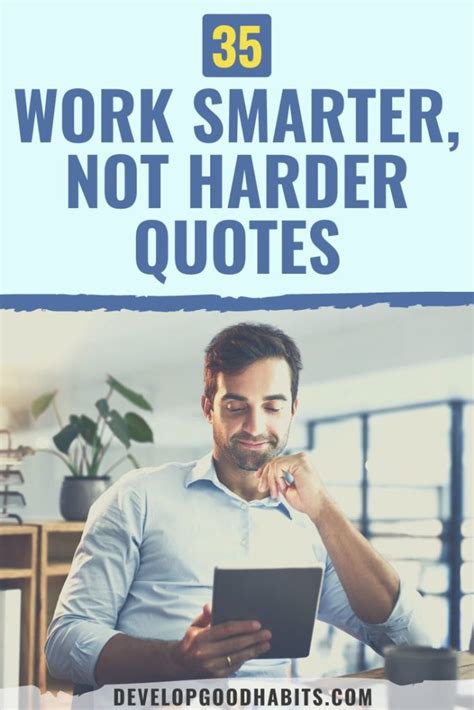 Work Smarter Not Harder Quotes For Self Help Resources