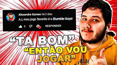 JOGUEI O JOGO FAVORITO DOS MEUS INSCRITOS YouTube