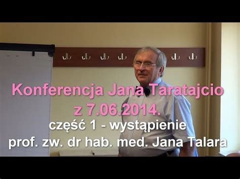 Konferencja Jana Taratajcio Z Cz Prof Jan Talar