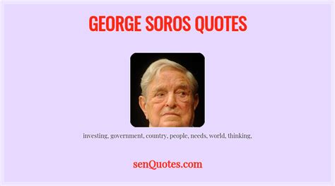 George Soros Quotes - senQuotes.com