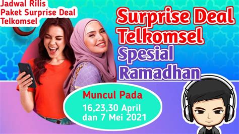 Jadwal Rilis Paket Surprise Deal Telkomsel Kode Dial Kuota Internet