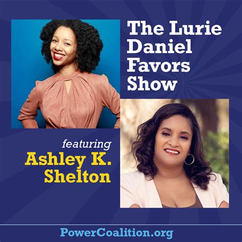 Ashley K. Shelton on The Lurie Daniel Favors Show - Power Coalition for ...