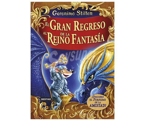 Destino Geronimo Stilton El Gran Regreso Al Reino De La Fantasía Vv