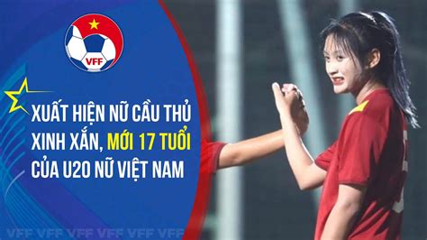 VFF U20 nữ Việt Nam hướng tới VCK U20 châu Á 2024 Xuất hiện gương