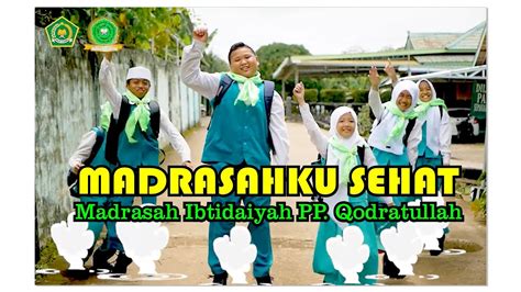 Juara Gerakan Madrasah Sehat Madrasah Ibitidaiyah Pp Qodratullah