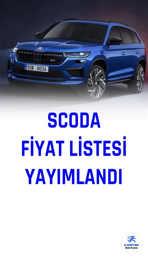 Skoda Fiyat Listesi Yay Mland Mart