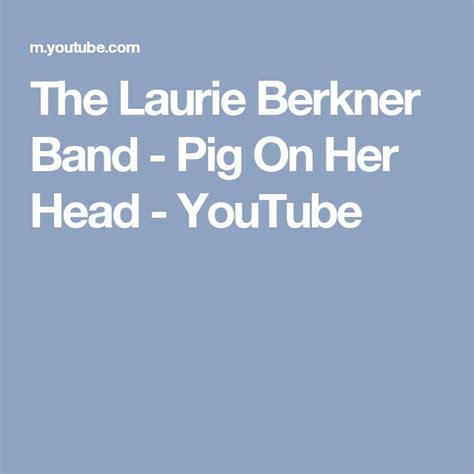 The Laurie Berkner Band - Pig On Her Head - YouTube