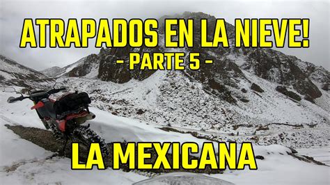 T23 Mina LA MEXICANA La Rioja Atrapados en la NIEVE Día 3 Parte