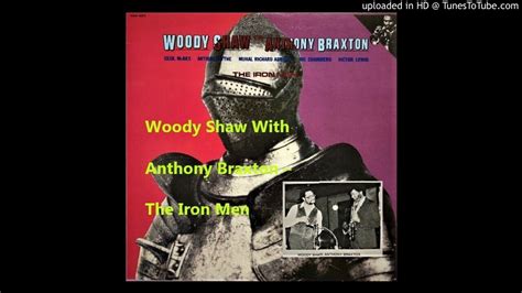 The Iron Menb Woody Shaw With Anthony Braxton 1980 Youtube