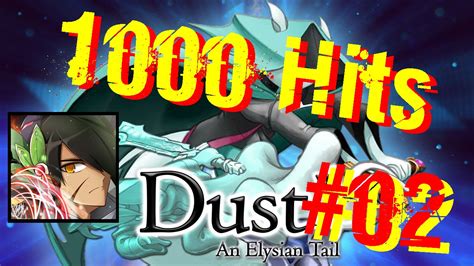 Dust An Elysian Tail Let S Play Le Combo A Hits Youtube