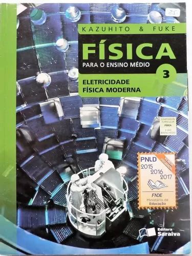 Livro Física Para O Ensino Médio 3 Kazuhito Fuke MercadoLivre