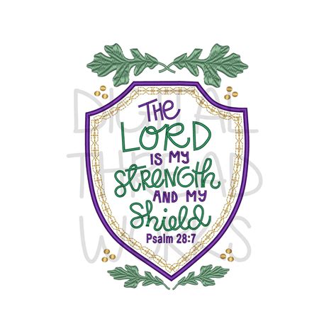 The Lord Is My Strength And My Shield Machine Embroidery Design 4x4