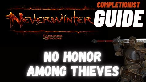 No Honor Among Thieves Neverwinter Completionist Guide Youtube