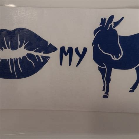Kiss My Ass Sticker Etsy