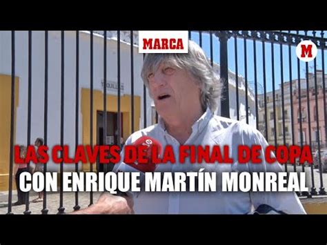 Enrique Martín Monreal analiza las claves de la final en MARCA I MARCA