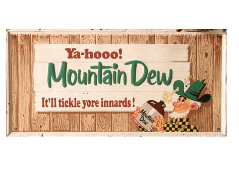 Mountain Dew: It'll tickle yore innards! | The Dingman Ford Collection ...