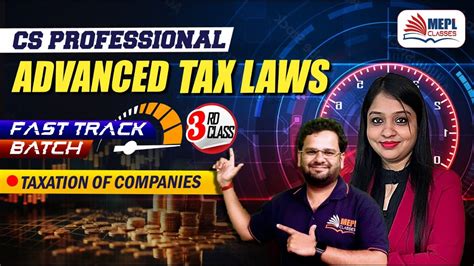 Cs Professional Fast Track Batch Advanced Tax Laws Rd Class