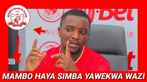 Simba Sc Wamelamba Dume Live Ahmed Ally Semaji La Simba Aweka Mambo