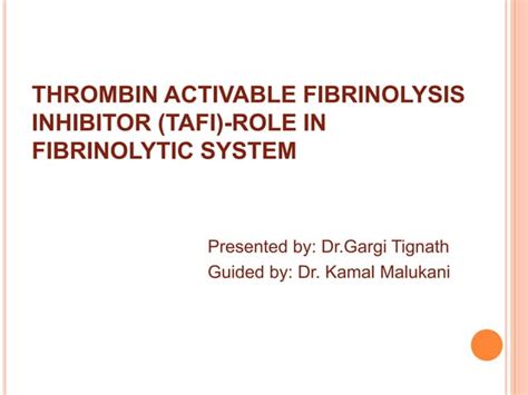 Thrombin Activable Fibrinolysis Inhibitor Tafi Role PPT