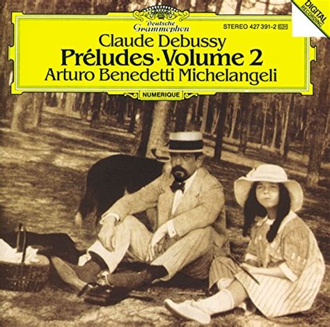 Écouter Debussy Préludes Book 2 de Claude Debussy Arturo Benedetti