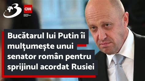 Bucătarul lui Putin îi mulțumește unui senator român pentru sprijinul