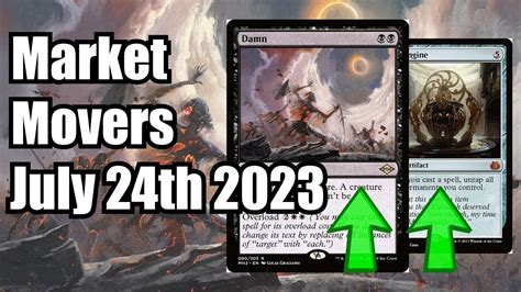 MTG Market Movers July 24 2023 Legacy And Modern Demand Push Up