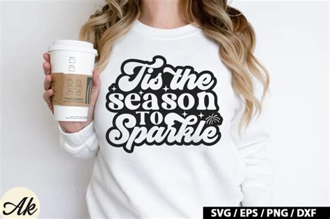 Tis The Season To Sparkle Retro Svg Buy T Shirt Designs