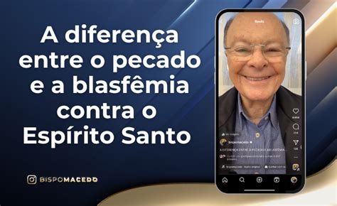 A Diferen A Entre O Pecado E A Blasf Mia Contra O Esp Rito Santo