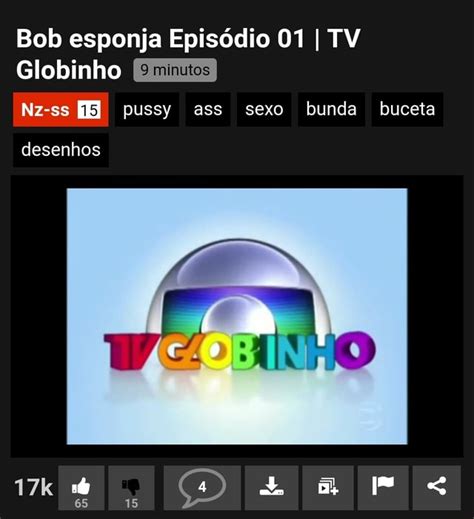 Bob esponja Episédio 01 I TV Globinho Nz ss pussy ass sexo bunda buceta iFunny