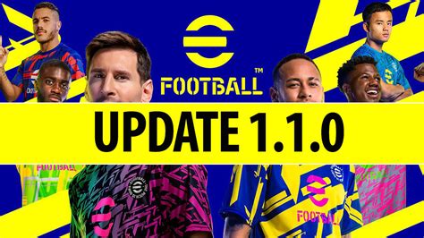 Efootball 2022 Tutte Le Novità Ufficiali Dellupdate 1 1 0 In