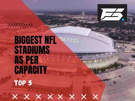 Top 5 biggest NFL stadiums as per capacity