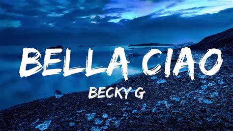 Becky G Bella Ciao Music One For Me Youtube