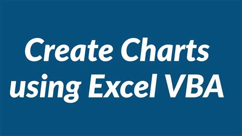 Using Vba To Create Charts In Excel A Visual Reference Of Charts