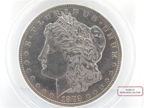 1879 S Us One 1 Morgan Silver Dollar Au 58 Cleaned Anacs Certified