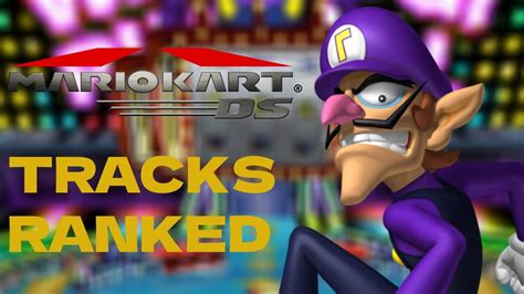 Mario Kart DS Tracks Ranked YouTube