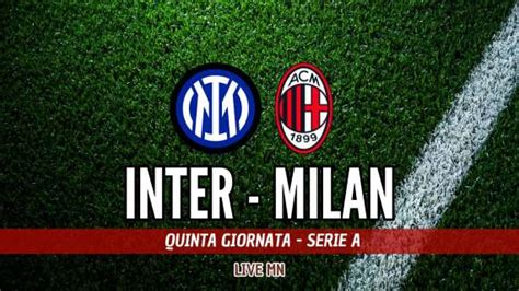 LIVE MN Inter Milan 1 2 È FINITA Il Milan torna a vincere il