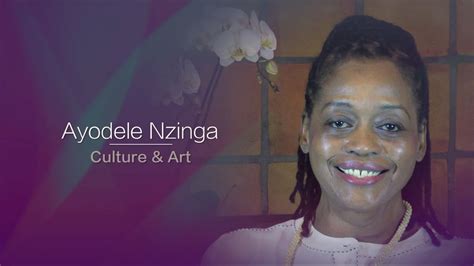 Ayodele Nzinga - Culture & Art - YouTube