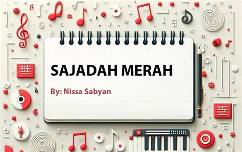 Lirik lagu: Sajadah Merah oleh Nissa Sabyan :: Cari Lirik Lagu di ...