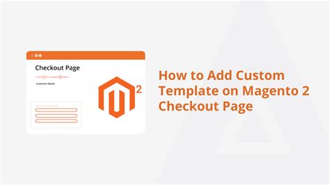 How To Add Custom Template On Magento 2 Checkout Page Meetanshi