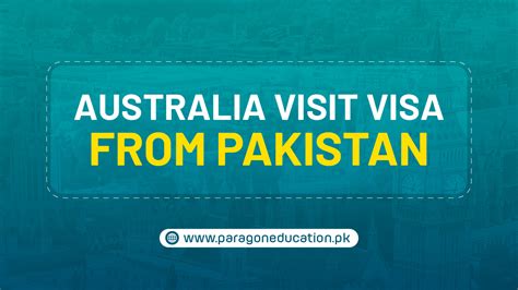 How To Get An Australia Visit Visa From Pakistan A Complete Guide Paragon Overseas Education