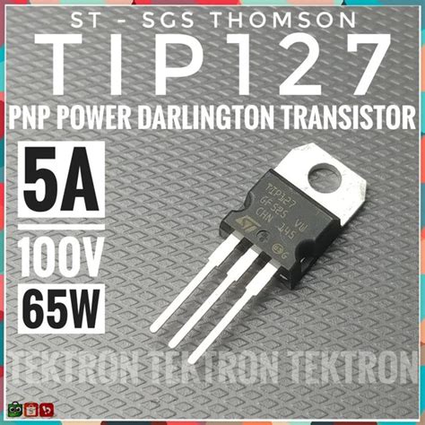 Jual ST TIP127 PNP Darlington Transistor 5A 100V 65W Asli Original TIP