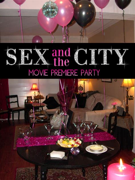 How To Throw A Movie Premiere Party Sex And The City Movie