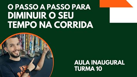 O Passo A Passo Para Diminuir Seu Tempo Na Corrida Liberdade Para