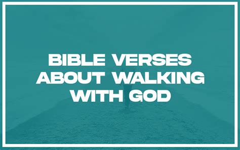 31 Bible Verses about Walking with God (with Related Verses ...