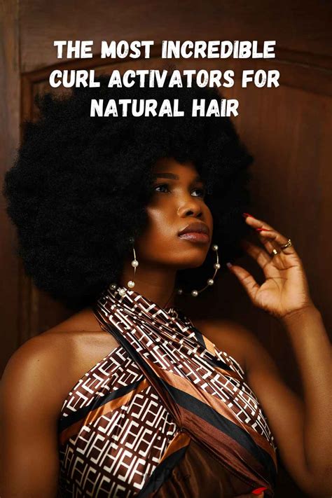 6 Best Curl Activators For Natural Hair