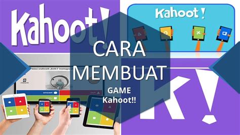 Cara Membuat Game Kahoot Panduan Lengkap Untuk Membuat Game Interaktif