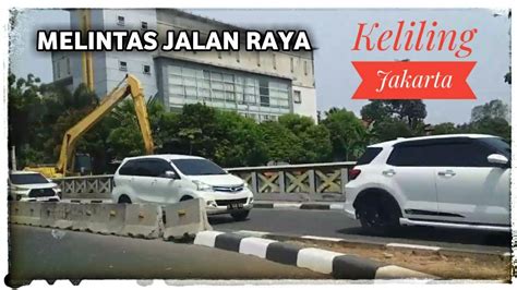 Beginilah Suasana Pagi Jalan Raya Tanjunģ Duren Barat Jakarta YouTube