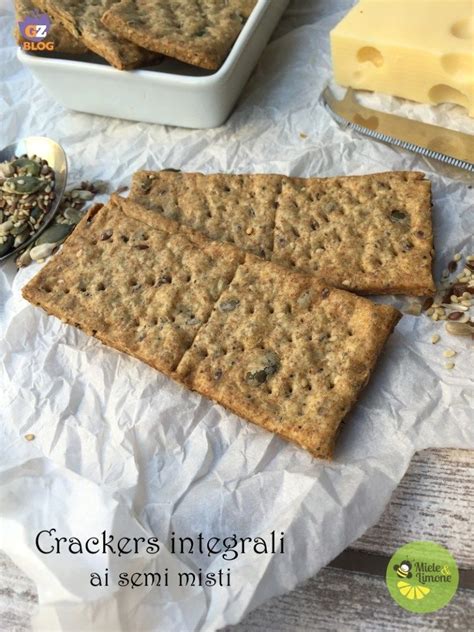 Crackers Integrali Ai Semi Misti Ricetta Senza Lievito Miele