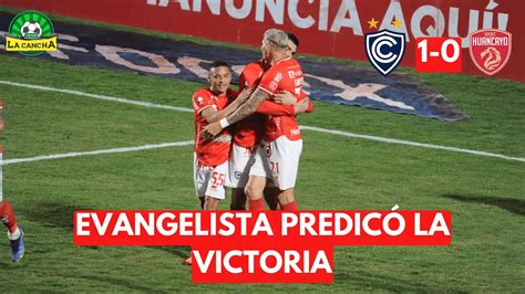 Evangelista PredicÓ La Victoria Cienciano 1 0 Sport Huancayo Liga 1