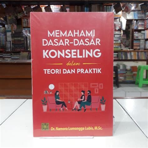 Jual Prenada Kencana Buku Memahami Dasar Dasar Konseling Dalam Teori